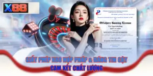 Giấy Phép X88 Hợp Pháp & Đáng Tin Cậy Cam Kết Chất Lượng